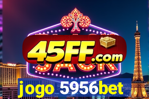 jogo 5956bet